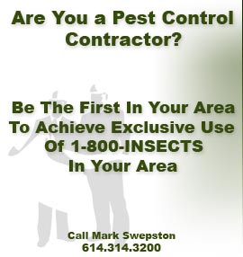 Are you a pest contractor? Be the first in your area to achieve exclusing use of 1-800-insects in your area